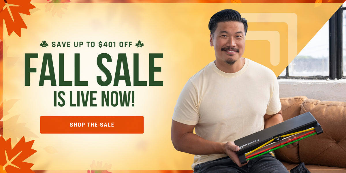 Fall Sale is live now - save up to $401 off NecksLevel